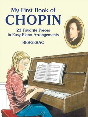 A First Book of Chopin: For the Beginning Pianist with Downloadable Mp3s by Bergerac