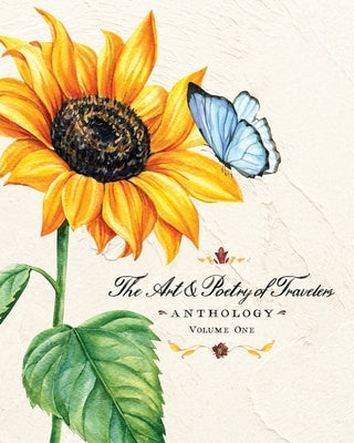 The Art & Poetry of Travelers: Volume One Paperback Rachel Clift