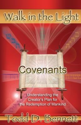 Covenants: Understanding the Creator's Plan for the Redemption of Mankind Paperback Shema Yisrael Publications