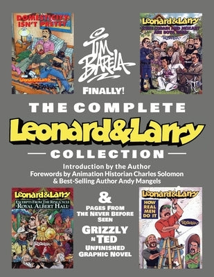 The Complete Leonard & Larry Collection by Barela, Tim