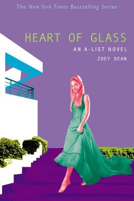 Heart of Glass: An A-List Novel Paperback Poppy Books