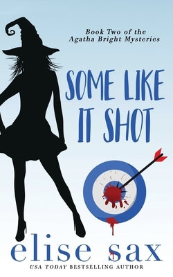 Some Like It Shot Paperback Independently Published