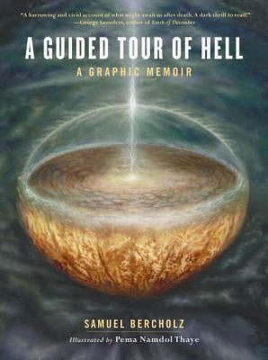 A Guided Tour of Hell: A Graphic Memoir by Bercholz, Samuel