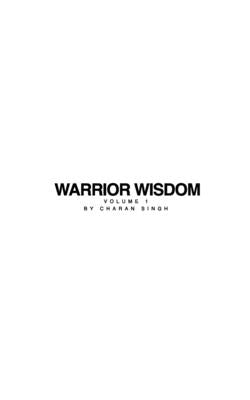 Warrior Wisdom Vol 1 by Singh, Charan