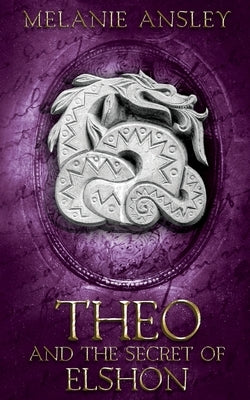 Theo and the Secret of Elshon Paperback Writing Rooster Media