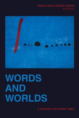 Words and Worlds: A Lexicon for Dark Times Paperback Duke University Press