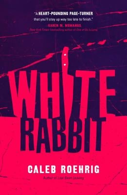 White Rabbit by Roehrig, Caleb