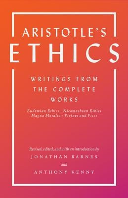 Aristotle's Ethics: Writings from the Complete Works - Revised Edition Paperback Princeton University Press