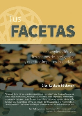 Tus facetas: - una exploración de los centros de inteligencia y nuestros impulsos instintivos by Lyckow Bäckman, CICCI