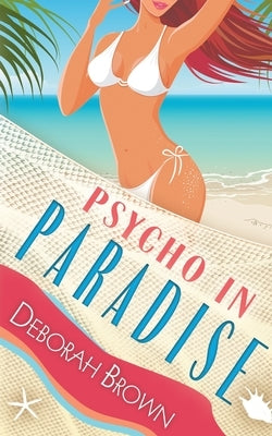 Psycho in Paradise Paperback Paradise Books LLC