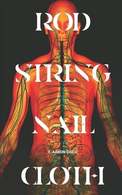 Rod String Nail Cloth: An Afrofuturist Mixtape Paperback Independently Published