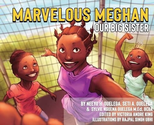 Marvelous Meghan Our Big Sister by Ouelega, Neeyo H.