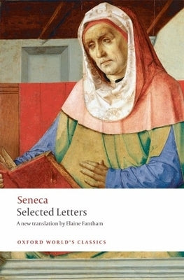 Seneca: Selected Letters Paperback Oxford University Press, USA