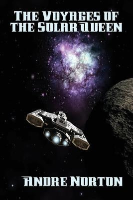 The Voyages of the Solar Queen Paperback Positronic Publishing