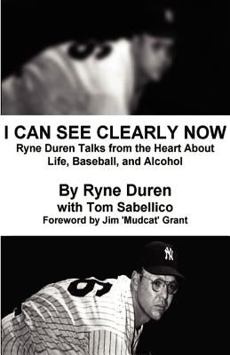 I Can See Clearly Now by Duren, Ryne