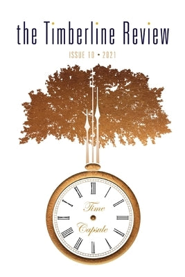 The Timberline Review: Time Capsule Paperback Willamette Writers