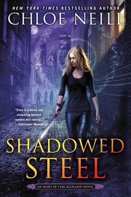 Shadowed Steel by Neill, Chloe