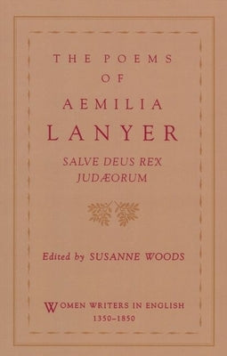 The Poems of Aemilia Lanyer by Lanyer, Aemilia