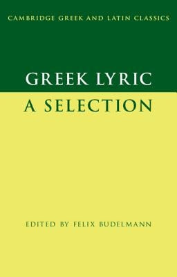 Paperback of Greek Lyric poetry by Cambridge University Press, showing the book cover with Greek text and publisher logo.