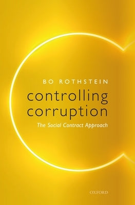 Controlling Corruption: The Social Contract Approach Paperback Oxford University Press, USA