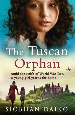 The Tuscan Orphan Paperback Boldwood Books Ltd