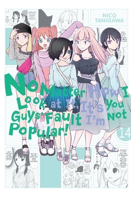 No Matter How I Look at It, It's You Guys' Fault I'm Not Popular!, Vol. 14: Volume 14 by Tanigawa, Nico