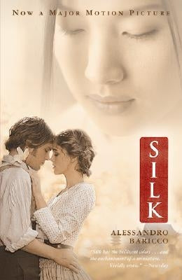 Silk (Movie Tie-In Edition) by Baricco, Alessandro