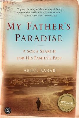 My Father's Paradise: A Son's Search for His Family's Past Algonquin Books