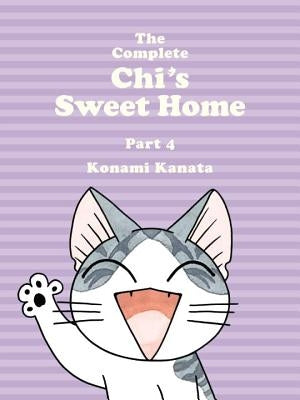 The Complete Chi's Sweet Home, Volume 4 by Kanata, Konami