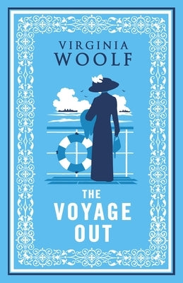 The Voyage Out: Annotated Edition Paperback Alma Books