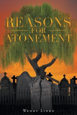 Reasons For Atonement by Lindo, Wendy