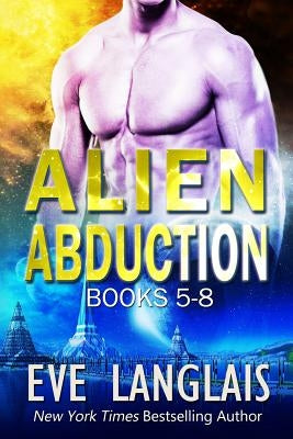 Alien Abduction Omnibus 2: Books 5-8 Paperback Eve Langlais