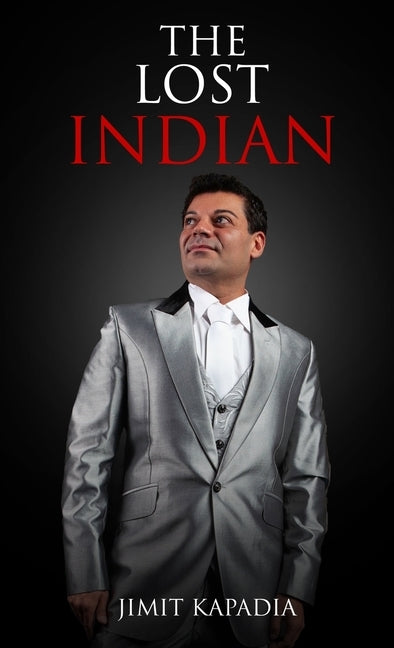 The Lost Indian by Kapadia, Jimit