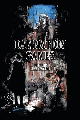 Damnation Games by Baxter, Alan