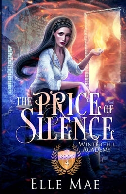 The Price of Silence Book 4 Paperback Elle Mae