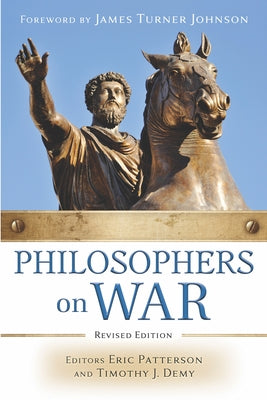 Philosophers on War (Revised Edition) Paperback Stone Tower Press