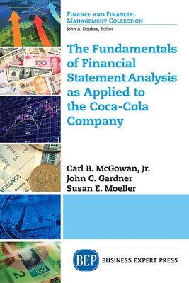 The Fundamentals of Financial Statement Analysis as Applied to the Coca-Cola Company Paperback Business Expert Press