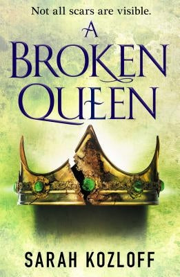 A Broken Queen by Kozloff, Sarah