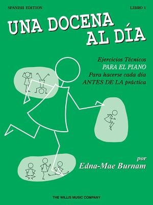 A Dozen a Day Book 1: Spanish Edition (Una Docena Al Dia) by Burnam, Edna Mae