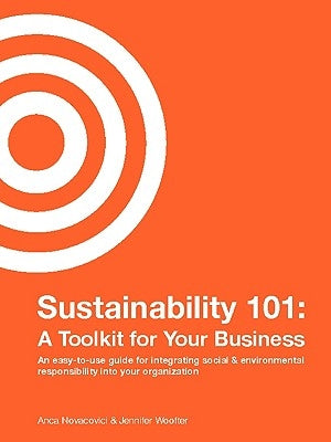 Sustainability 101: A Toolkit for Your Business by Novacovici, Anca