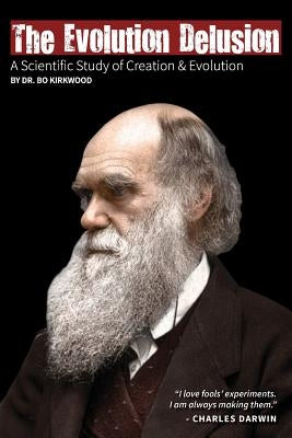The Evolution Delusion Paperback Guardian of Truth Foundation