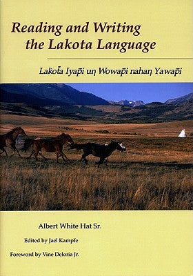 Reading and Writing Lakota Language by White Hat Sr, Albert