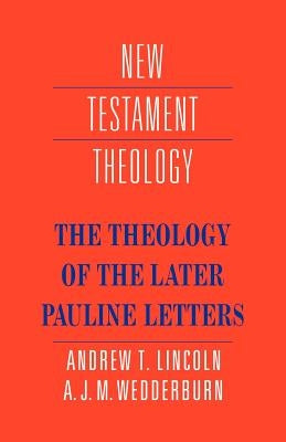 Paperback of The Theology of the Later Pauline Letters by Cambridge University Press, featuring the book cover with title and design.