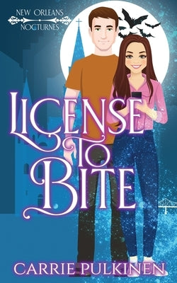 License to Bite: A Paranormal Romantic Comedy Paperback Serendipity Valley Press