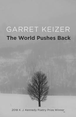 The World Pushes Back: Poems Paperback Texas Review Press