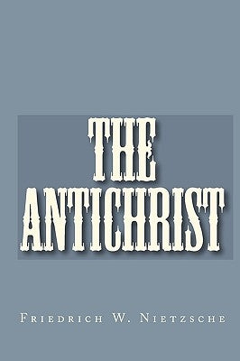 The Antichrist Paperback Iap - Information Age Pub. Inc.