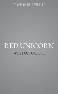 Red Unicorn: A Supernatural Thriller by Ochse, Weston