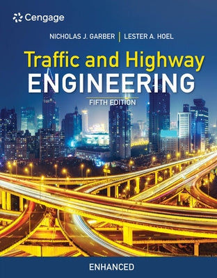 Paperback of Traffic and Highway Engineering, Enhanced Edition by Cengage Learning, showing the book cover with title and author details.