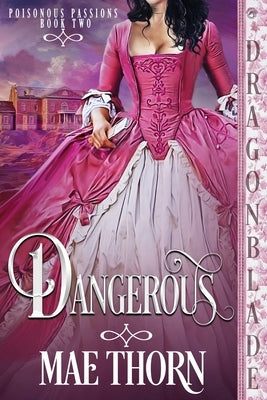 Dangerous Paperback Dragonblade Publishing, Inc.