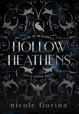 Hollow Heathens: Book of Blackwell by Fiorina, Nicole
